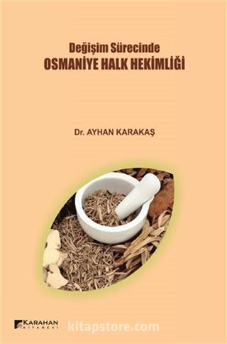 Değişim Sürecinde Osmaniye Halk Hekimliği