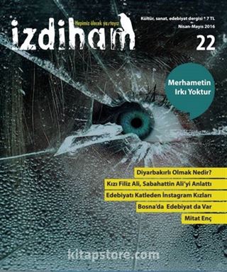 İzdiham Dergi Sayı:22 Nisan-Mayıs 2016