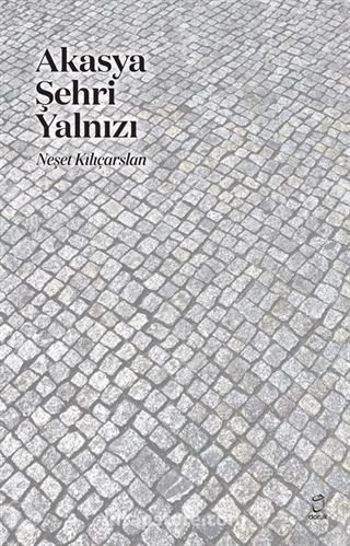 Akasya Şehri Yalnız