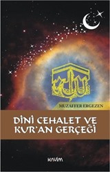 Dini Cehalet ve Kur'an Gerçeği