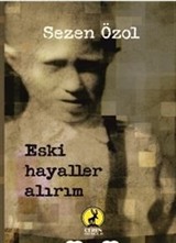 Eski Hayaller Alırım