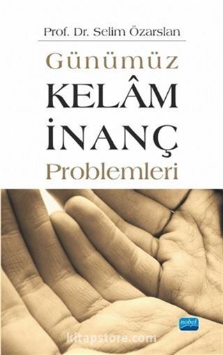 Günümüz Kelam İnanç Problemleri