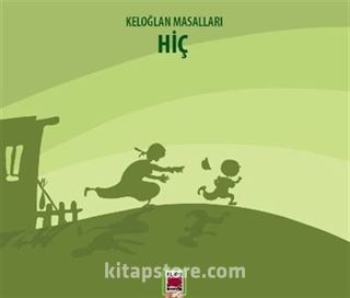 Keloğlan Masalları / Hiç