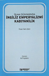 İslam Dünyasında İngiliz Emperyalizmi: Kadıyanilik