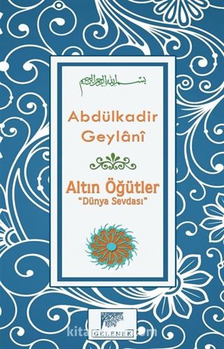 Altın Öğütler 'Dünya Sevdası'