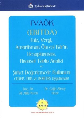 FVAÖK (EBITDA) Faiz, Vergi, Amortisman Öncesi Kar'ın Hesaplanması, Finansal Tablo Analizi ve Şirket Değerlemede Kullanımı