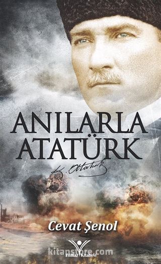 Anılarla Atatürk