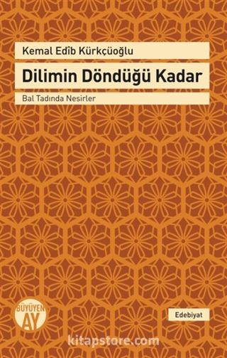 Dilimin Döndüğü Kadar