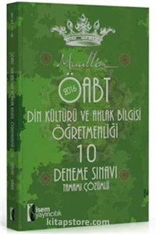 2016 ÖABT Muallim Din Kültürü ve Ahlak Bilgisi Öğretmenliği 10 Deneme Sınavı Tamamı Çözümlü