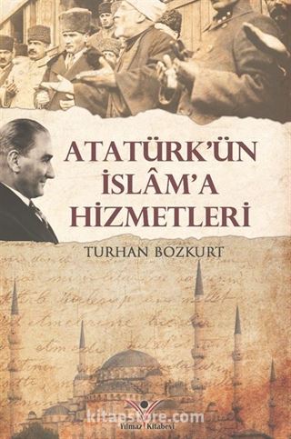 Atatürk'ün İslama Hizmetleri