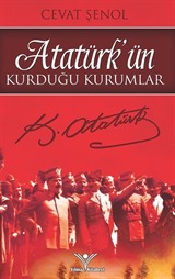 Atatürk'ün Kurduğu Kurumlar