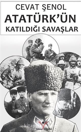 Atatürk'ün Katıldığı Savaşlar