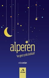 Alperen ve Gece Yolculukları