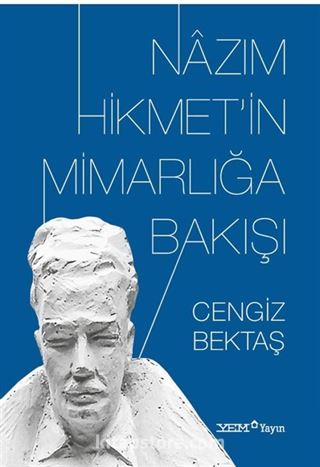 Nazım Hikmet'in Mimarlığa Bakışı