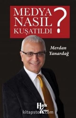 Medya Nasıl Kuşatıldı?