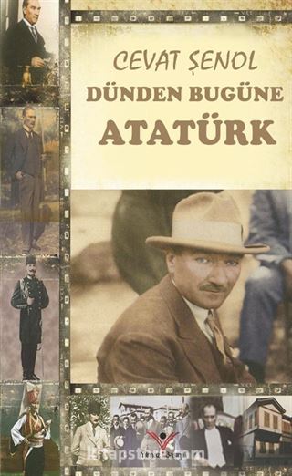 Dünden Bugüne Atatürk