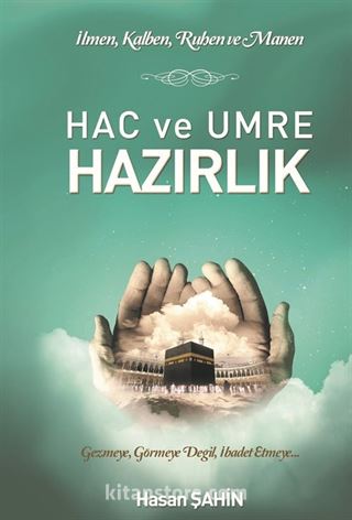 Hac ve Umre Hazırlık