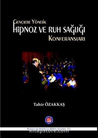 Gençlere Yönelik Hipnoz ve Ruh Sağlığı Konferansları