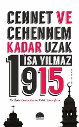 Cennet ve Cehennem Kadar Uzak 1915