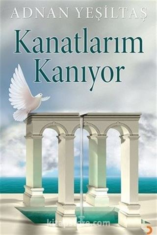 Kanatlarım Kanıyor