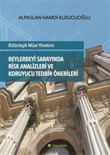 Beylerbeyi Sarayında Risk Analizleri ve Koruyucu Tedbir Önerileri