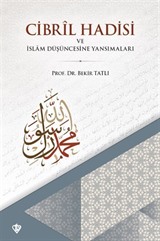 Cibril Hadisi ve İslam Düşüncesine Yansımaları