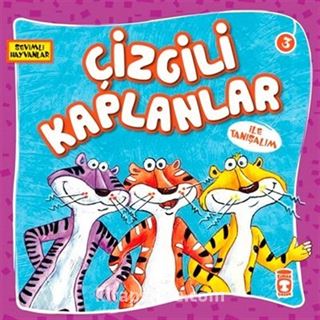 Çizgili Kaplanlar / Sevimli Hayvanlar 3