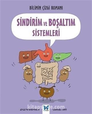 Sindirim ve Boşaltım Sistemleri / Bilimin Çizgi Romanı