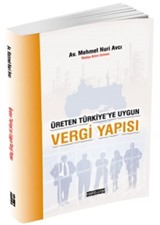 Üreten Türkiye'ye Uygun Vergi Yapısı