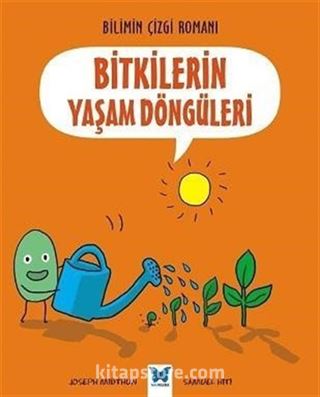 Bitkilerin Yaşam Döngüleri / Bilimin Çizgi Romanı