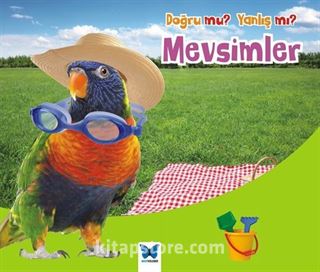 Mevsimler / Doğru mu Yanlış mı?