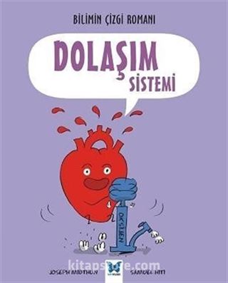 Dolaşım Sistemi / Bilimin Çizgi Romanı