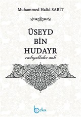 Üseyd bin Hudayr (radıyallahu anh)