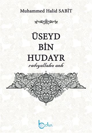 Üseyd bin Hudayr (radıyallahu anh)