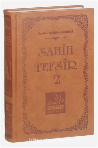 Sahih Tefsir Cilt 2- Kur'an-ı Kerim Tefsiri (Termo Cilt)