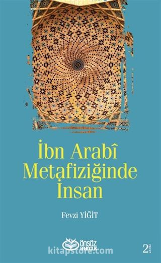 İbn Arabi Metafiziğinde İnsan