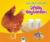 Çiftlik Hayvanları / Doğru mu Yanlış mı?