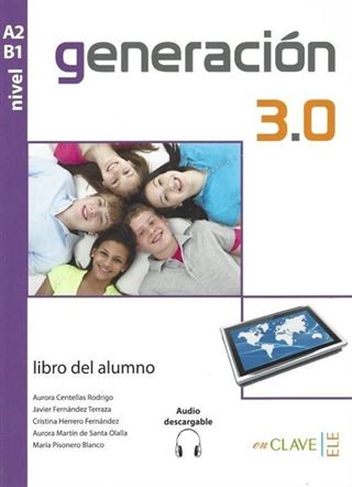 Generacion 3.0 A2-B1 Libro del alumno +Audio descargable