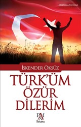 Türk'üm Özür Dilerim