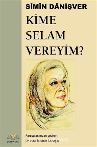 Kime Selam Vereyim ?