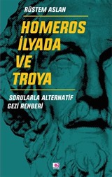 Homeros, İlyada ve Troya