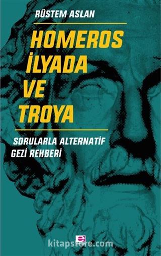 Homeros, İlyada ve Troya