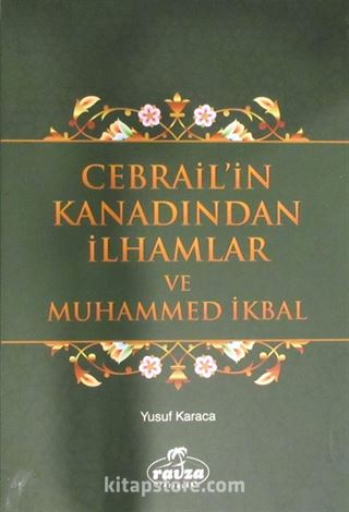 Cebrail'in Kanadından İlhamlar ve Muhammed İkbal