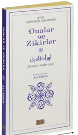 Seyyid Abdülkadir Geylani'den Dualar ve Zikirler (Çanta Boy)