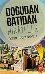 Doğudan Batıdan Hikayeler