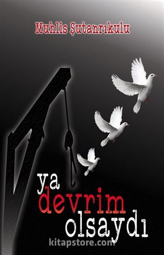 Ya Devrim Olsaydı