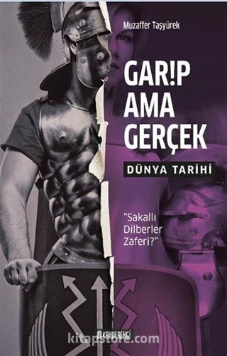 Garip Ama Gerçek- Dünya Tarihi