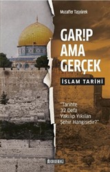 Garip Ama Gerçek - İslam Tarihi