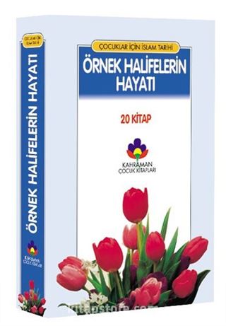 Örnek Halifelerin Hayatı (20 Kitap)