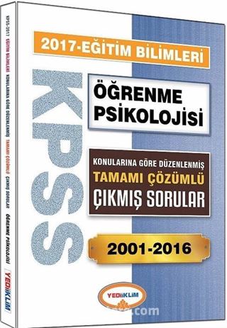 2017 KPSS Eğitim Bilimleri Öğrenme Psikolojisi Konularına Göre Düzenlenmiş Tamamı Çözümlü Çıkmış Sorular 2001-2016